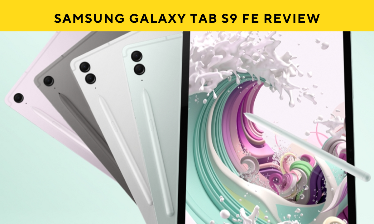 Samsung Galaxy Tab S9 FE Review